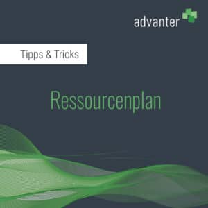 Tipps&Tricks - Ressourcenplan in advanter